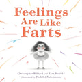 Cover Image for Feelings Are Like Farts -- Christopher Willard, Hardcover