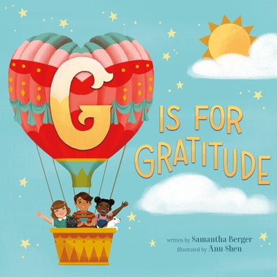 Cover Image for G Is for Gratitude -- Samantha Berger, Hardcover