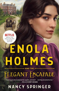 Cover Image for Enola Holmes and the Elegant Escapade: The New Adventures of Enola Holmes 2 -- Nancy Springer, Paperback