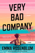 Cover Image for Very Bad Company -- Emma Rosenblum, Paperback