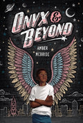 Cover Image for Onyx & Beyond -- Amber McBride, Paperback