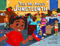 Cover Image for Tell Me about Juneteenth -- Kortney Nash, Hardcover