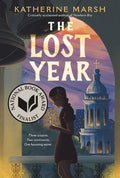 Cover Image for The Lost Year: A Survival Story of the Ukrainian Famine (National Book Award Finalist) -- Katherine Marsh, Paperback