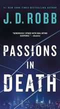 Cover Image for Passions in Death: An Eve Dallas Novel -- J. D. Robb, Mass Market Paperback