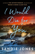 Cover Image for I Would Die for You -- Sandie Jones, Hardcover