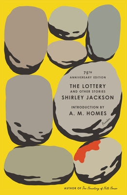 Cover Image for The Lottery and Other Stories: 75th Anniversary Edition -- Shirley Jackson, Paperback