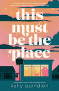 Cover Image for This Must Be the Place -- Kelly Quindlen, Hardcover