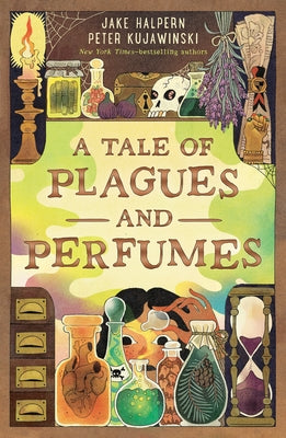 Cover Image for A Tale of Plagues and Perfumes -- Jake Halpern, Hardcover