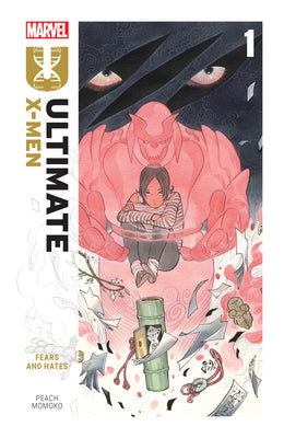 Cover Image for Ultimate X-Men by Peach Momoko Vol. 1: Fears and Hates -- Peach Momoko, Paperback