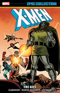 Cover Image for X-Men Epic Collection: The Gift [New Printing] -- Chris Claremont, Paperback