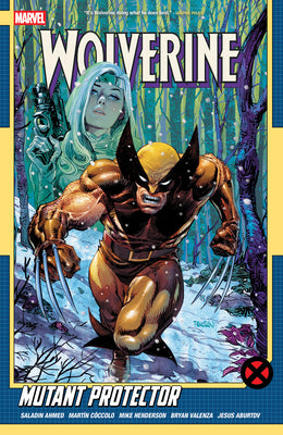 Cover Image for Wolverine by Saladin Ahmed Vol. 3: Mutant Protector -- Saladin Ahmed, Paperback