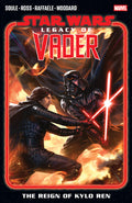 Cover Image for Star Wars: Legacy of Vader - The Reign of Kylo Ren Vol. 2 -- Charles Soule, Paperback