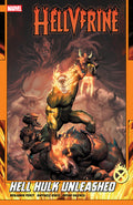 Cover Image for Hellverine Vol. 2: Hell Hulk Unleashed -- Benjamin Percy, Paperback