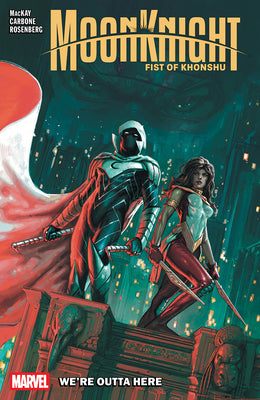 Cover Image for Moon Knight: Fist of Khonshu Vol. 3 - We're Outta Here -- Jed MacKay, Paperback