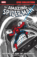 Cover Image for Amazing Spider-Man Epic Collection: Nothing Can Stop the Juggernaut -- Roger Stern, Paperback