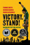 Cover Image for Victory. Stand!: Raising My Fist for Justice -- Tommie Smith, Paperback