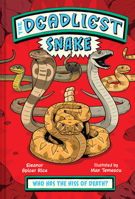 Cover Image for The Deadliest: Snake -- Eleanor Spicer Rice, Hardcover