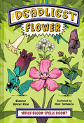 Cover Image for The Deadliest: Flower -- Eleanor Spicer Rice, Hardcover