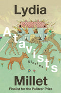Cover Image for Atavists: Stories -- Lydia Millet, Hardcover