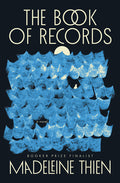 Cover Image for The Book of Records -- Madeleine Thien, Hardcover