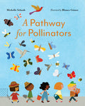 Cover Image for A Pathway for Pollinators -- Michelle Schaub, Hardcover