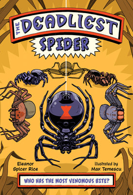 Cover Image for The Deadliest: Spider -- Eleanor Spicer Rice, Paperback