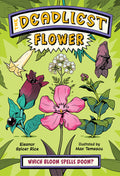 Cover Image for The Deadliest: Flower -- Eleanor Spicer Rice, Paperback