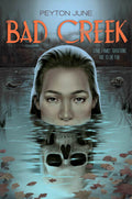 Cover Image for Bad Creek -- Peyton June, Hardcover
