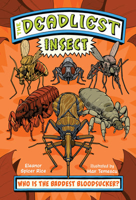 Cover Image for The Deadliest: Insect -- Eleanor Spicer Rice, Paperback