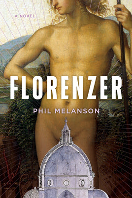 Cover Image for Florenzer -- Phil Melanson, Hardcover