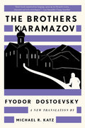 Cover Image for The Brothers Karamazov: A New Translation by Michael R. Katz -- Fyodor Dostoevsky, Paperback