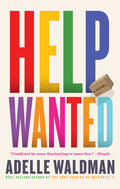 Cover Image for Help Wanted -- Adelle Waldman, Paperback