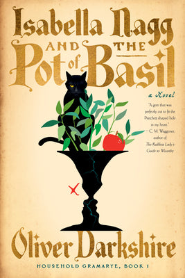 Cover Image for Isabella Nagg and the Pot of Basil -- Oliver Darkshire, Hardcover