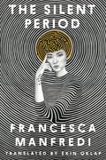Cover Image for The Silent Period -- Francesca Manfredi, Paperback