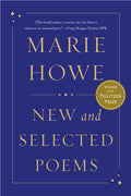 Cover Image for New and Selected Poems -- Marie Howe, Paperback