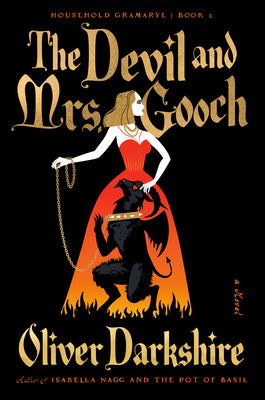 Cover Image for The Devil and Mrs. Gooch -- Oliver Darkshire, Hardcover
