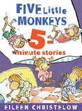 Cover Image for Five Little Monkeys 5-Minute Stories -- Eileen Christelow, Hardcover