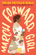 Cover Image for March Forward, Girl -- Melba Pattillo Beals, Paperback