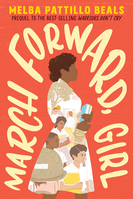 Cover Image for March Forward, Girl -- Melba Pattillo Beals, Paperback