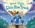Cover Image for Good Night, Little Blue Truck -- Alice Schertle, Hardcover