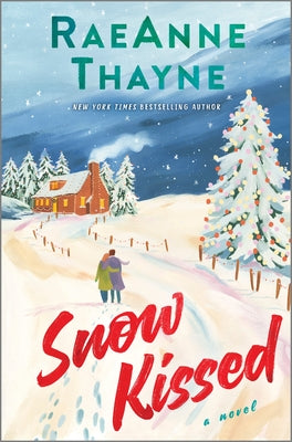 Cover Image for Snow Kissed -- Raeanne Thayne, Hardcover