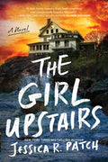Cover Image for The Girl Upstairs -- Jessica R. Patch, Paperback