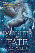 Cover Image for Daughter of Fate: A Dark Pantheon Novel -- A. S. Webb, Hardcover