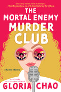 Cover Image for The Mortal Enemy Murder Club -- Gloria Chao, Paperback
