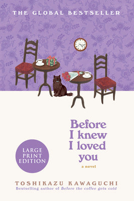 Cover Image for Before I Knew I Loved You -- Toshikazu Kawaguchi, Paperback