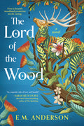 Cover Image for The Lord of the Wood -- E. M. Anderson, Paperback
