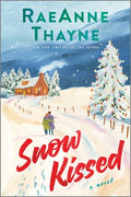 Cover Image for Snow Kissed -- Raeanne Thayne, Paperback