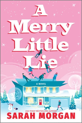 Cover Image for A Merry Little Lie: A Heartwarming Christmas Holiday Romance -- Sarah Morgan, Paperback