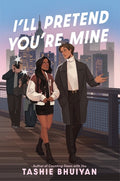 Cover Image for I'll Pretend You're Mine -- Tashie Bhuiyan, Hardcover