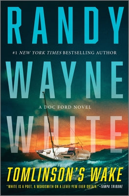 Cover Image for Tomlinson's Wake: A Doc Ford Novel -- Randy Wayne White, Hardcover